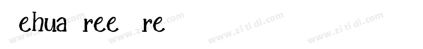 CehuaFree Fre字体转换